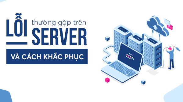 Lỗi server là gì?