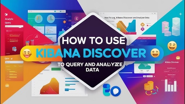 Bí quyết sử dụng Kibana hiệu quả